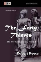 The Forty Thieves: The 1880 Gaiety Theatre Musical