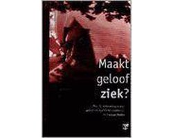 Maakt geloof ziek?