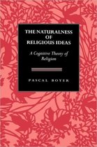 The Naturalness of Religious Ideas - A Cognitive Theory of Religion