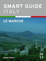 Smart Guide Italy 13 - Smart Guide Italy: Le Marche