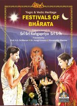 Yogic & Vedic Heritage FESTIVALS OF BHARATA - Festivals of Bhārata