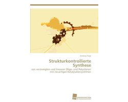 Strukturkontrollierte Synthese
