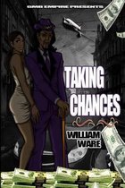 Taking chances by William Ware