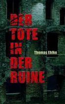 Der Tote in der Ruine