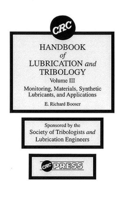 CRC Handbook of Lubrication and Tribology, Volume III 9780849339035 E. Richard...