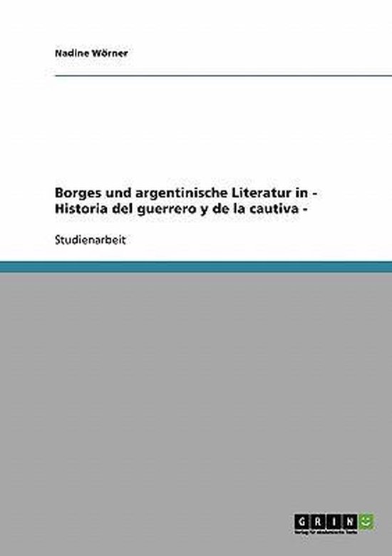 und argentinische Literatur in Historia del guerrero y de la