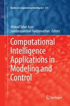 Studies in Computational Intelligence- Computational Intelligence Applications in Modeling and Control
