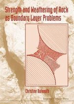 Strength And Weathering Of Rock As Boundary Layer Problems