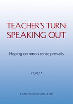 Teacher's Turn: Speaking Out