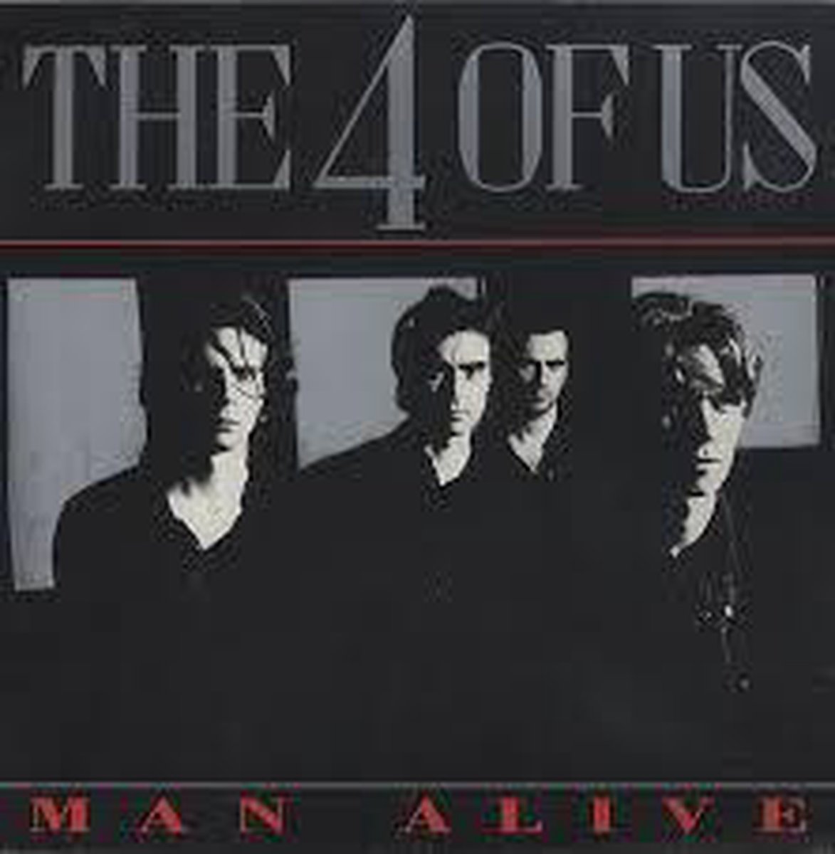 The 4 OF US - Man Alive