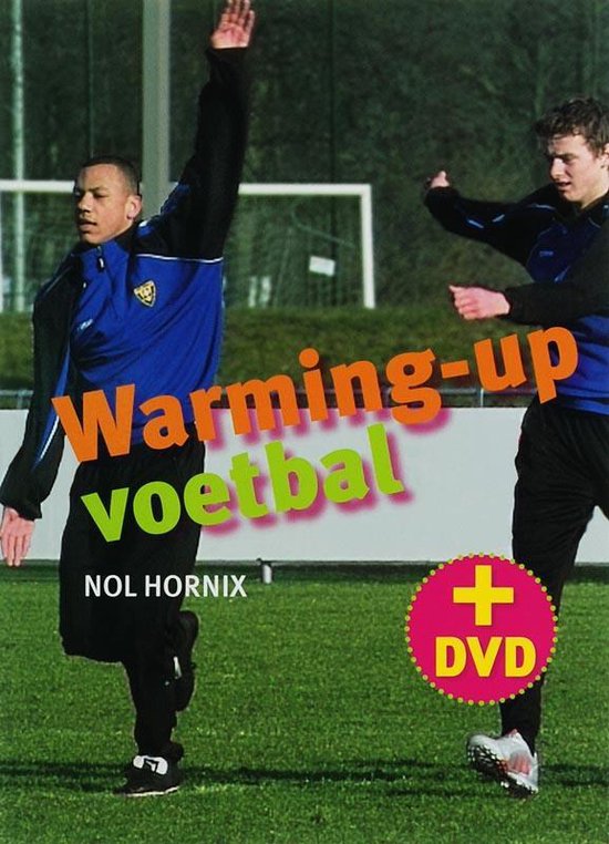 Cover van het boek 'Warming up voetbal + DVD' van  Hornix
