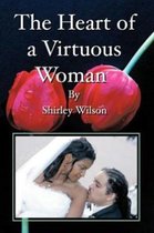 The Heart of a Virtuous Woman