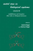 Metals Ions in Biological System: Volume 39: Molybdenum and Tungsten