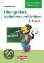 Lernen mit Rufus Rabenschlau. Übungsblock Multiplizieren und Dividieren 3. Schuljahr