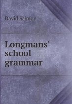 Longmans' school grammar