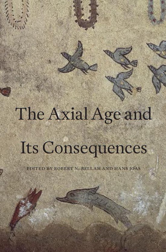 The Axial Age and Its Consequences - cover