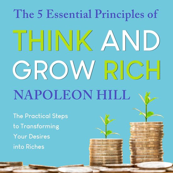 The 5 Essential Principles of Think and Grow Rich - cover