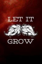 Let it grow