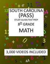 8th Grade SOUTH CAROLINA PASS, 2019 MATH, Test Prep/Study Guide