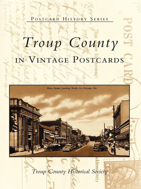 Postcard History Series - Troup County in Vintage Postcards - cover