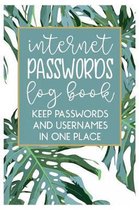 Internet Passwords Log book Keep Passwords and Usernames in one place