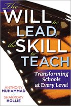 The Will to Lead,The  Skill to Teach