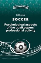 SOCCER. Psychological aspects of the goalkeepers' professional activity.