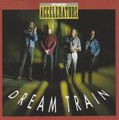 The Accelerators - Dream Train