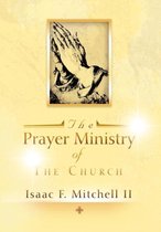 The Prayer Ministry of The Church