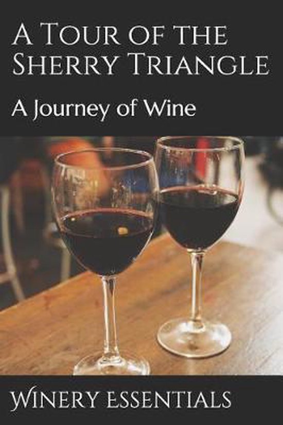 A Tour of the Sherry Triangle - cover