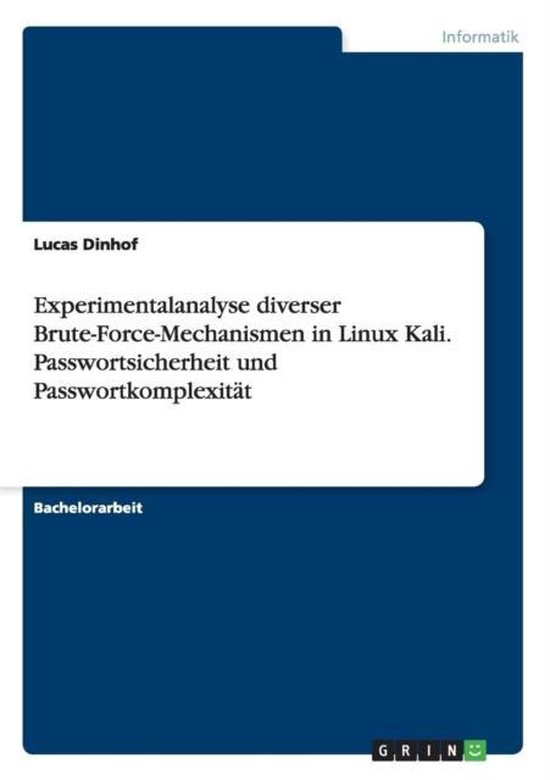 Experimentalanalyse diverser Brute-Force-Mechanismen in Linu ... - cover