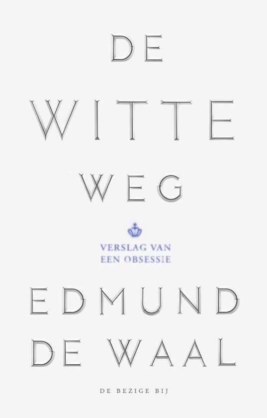 De witte weg - Edmund de Waal | Northernlights300.org