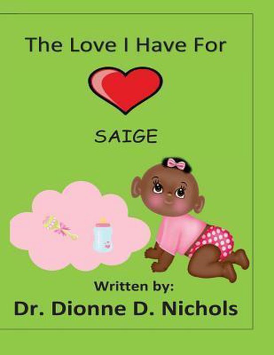 The Love I Have For Saige - cover