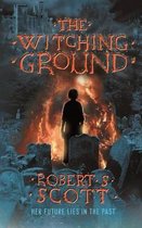 The Witching Ground - A supernatural thriller