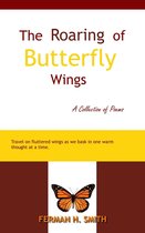The Roaring of Butterfly Wings