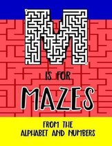 M is for Mazes