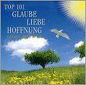Various - Top 101 Glaube Liebe Hoffnung
