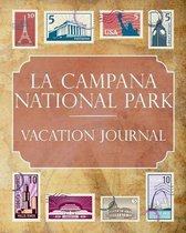 La Campana National Park Vacation Journal