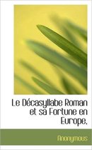 Le D Casyllabe Roman Et Sa Fortune En Europe,