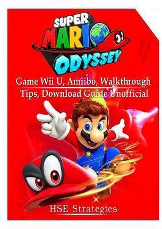 Super Mario Odyssey Game, Wii U, Amiibo, Walkthrough, Tips, Download Guide  Unofficial,... | bol.com