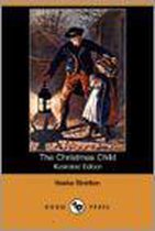 The Christmas Child (Illustrated Edition) (Dodo Press)