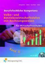 Volks- und Betriebswirtschaftslehre mit Rechnungswesen 1. Wirtschaftsschulen. Baden-Württemberg