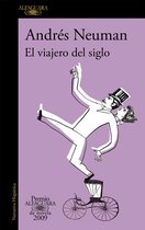 Premio Alfaguara de novela 20 - El viajero del siglo (Premio Alfaguara de novela 2009)