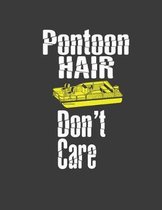 Pontoon Hair Don't Care