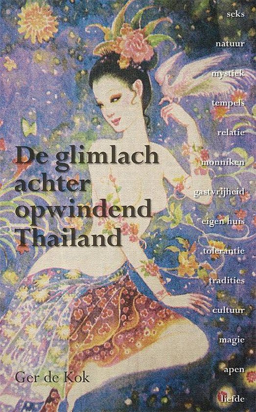 Cover van het boek 'De glimlach achter opwindend Thailand' van G. de Kok