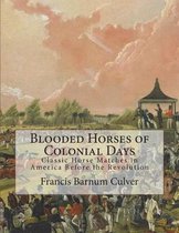 Blooded Horses of Colonial Days