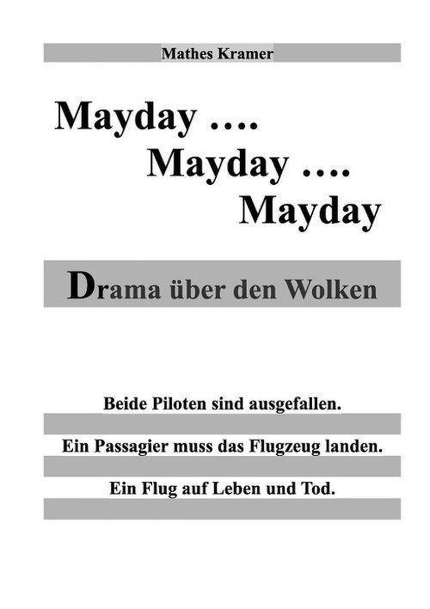 Mayday - Mayday - Mayday - Mathes Kramer