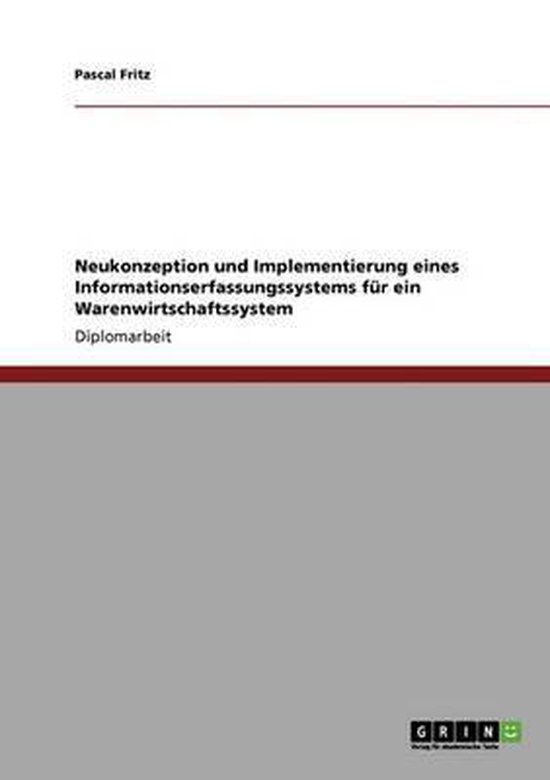 Neukonzeption und Implementierung eines Informationserfassun ... - cover