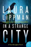 Tess Monaghan Novel 6 - In a Strange City