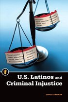 Latinos in the United States - U.S. Latinos and Criminal Injustice